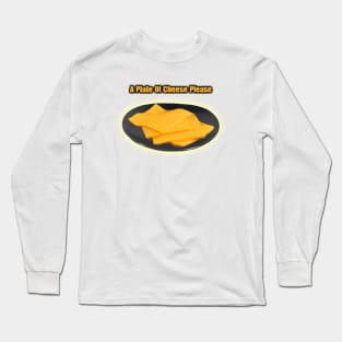 Plate of cheese Long Sleeve T-Shirt